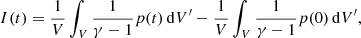 $$ \begin{aligned} I(t) = \dfrac{1}{V} \int _V \dfrac{1}{\gamma -1} p(t)\,\mathrm{d}V^{\prime }- \dfrac{1}{V} \int _V \dfrac{1}{\gamma -1} p(0)\,\mathrm{d}V^{\prime }, \end{aligned} $$