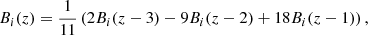 $$ \begin{aligned} B_i(z) = \dfrac{1}{11}\left( 2B_i(z-3) - 9B_i(z-2) +18B_i(z-1) \right) ,\end{aligned} $$