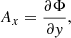 $$ \begin{aligned}&A_x = {\frac{\partial \Phi }{\partial { y}}},\end{aligned} $$