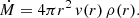 $$ \begin{aligned} {\dot{M}}=4\pi r^2\,v (r)\,\rho (r). \end{aligned} $$