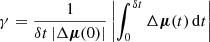$$ \begin{aligned} \gamma = \frac{1}{\delta t \left| \Delta {\boldsymbol{\mu }}(0)\right|} \left| \int _{0}^{\delta t} \Delta {\boldsymbol{\mu }}(t) \,\mathrm{d}t \right| \end{aligned} $$