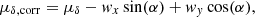 $$ {\mu _{\delta ,{\rm{corr}}}} = {\mu _\delta } - {w_x}\sin (\alpha ) + {w_y}\cos (\alpha ), $$