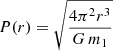 $$ \begin{aligned} P(r)= \sqrt{\frac{4 \pi ^2 r^3}{G\,m_1}} \end{aligned} $$