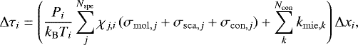 \begin{align*}\dtaurt_{i}=\left(\frac{P_i}{k_{\textrm{B}} T_i}\sum_j^{N_{\mathrm{spe}}}\chi_{j,i} \, (\sigma_{\mathrm{mol},j}+\sigma_{\mathrm{sca},j}+\sigma_{\mathrm{con},j})+\sum_k^{N_{\mathrm{con}}} k_{\mathrm{mie},k}\right)\dxrt_{i}, \end{align*}