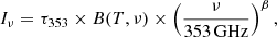 $$ \begin{aligned} I_{\nu } = \tau _{353} \times B(T, \nu ) \times \left(\frac{\nu }{353 \, \mathrm{GHz}}\right)^{\beta }, \end{aligned} $$