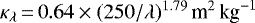 $\kappa_{\lambda}{\,=\,}0.64 \times (250/ \lambda)^{1.79}\,{\textrm{m}^2\,\textrm{kg}^{-1}}$