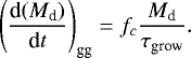 \begin{equation*} \left(\frac{\textrm{d}(M_{\textrm{d}})}{\textrm{d}t}\right)_{\textrm{gg}}=f_c \frac{M_{\textrm{d}}}{\tau_{\textrm{grow}}} .\end{equation*}
