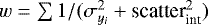 $w=\sum 1/(\sigma_{y_i}^2&#x002B;\textrm{scatter}_{\textrm{int}}^2)$
