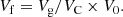 $$ \begin{aligned} V_{\rm f} = V_{\rm g}/V_{\rm C} \times V_0. \end{aligned} $$