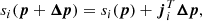 $$ \begin{aligned} s_i({\boldsymbol{p}}+{\boldsymbol{\Delta {p}}})&= s_i({\boldsymbol{p}}) + {\boldsymbol{j}}_{i}^{T}{\boldsymbol{\Delta {p}}},\end{aligned} $$