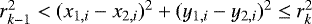 $r_{k-1}^2<(x_{1,i}-x_{2,i})^2&#x002B;(y_{1,i}-y_{2,i})^2\leq r_k^2$
