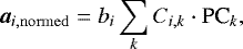\begin{equation*} \vec{a}_{i,\mathrm{normed}} = b_i \sum_k C_{i,k}\cdot \vec{\textrm{PC}}_{k}, \end{equation*}