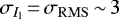 $\sigma_{I_{\textrm{l}}}\,{=}\,\sigma_{\mathrm{RMS}}\,{\sim}\,3$