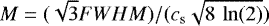 \begin{equation*} M = (\sqrt{3} FWHM)/(c_{\mathrm{s}}\sqrt{8\,\ln(2)}) \end{equation*}