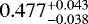 $0.477^{+0.043}_{-0.038}$