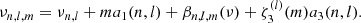 $$ \begin{aligned} \nu _{n,l,m} = \nu _{n,l} + ma_1(n,l) + \beta _{n,l,m}(\nu ) + \zeta _3^{(l)}(m)a_3(n,l). \end{aligned} $$