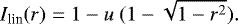 \begin{equation*}I_{\textrm{lin}}(r) = 1 - u \ ( 1 - \sqrt{ 1- r^2 } ). \end{equation*}