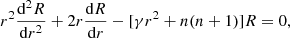 $$ \begin{aligned} r^{2}\frac{\mathrm{d} ^2R}{\mathrm{d} r^2}+2r\frac{\mathrm{d} R}{\mathrm{d} r}-[{\gamma }r^{2}+n(n+1)]R=0, \end{aligned} $$