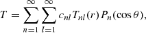 $$ \begin{aligned} T&=\sum \limits _{n=1}^{\infty }\sum _{l=1}^{\infty } c_{nl} T_{nl}(r)P_{n}(\cos \theta ),\end{aligned} $$