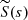 $ \widetilde{S}({s}) $