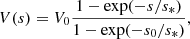 $$ \begin{aligned} V({s}) = V_0\frac{1 -\exp (-{s}/{s}_*)}{1 -\exp (-{s}_0/{s}_*)}, \end{aligned} $$