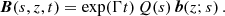 $$ \begin{aligned} {\boldsymbol{B}}(s,z,t) = \exp (\Gamma t)\, Q({s}) \, {\boldsymbol{b}}(z;{s})\,. \end{aligned} $$