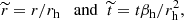 $$ \begin{aligned} \widetilde{r}=r/r_\mathrm{h} \;\; \text{ and}\;\;\widetilde{t}=t{\beta }_\mathrm{h} /r_\mathrm{h} ^2, \end{aligned} $$