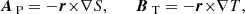 $$ \begin{aligned} {\boldsymbol{A}}_{\text{ P}}=-{\boldsymbol{r}}{\times }{\nabla }S, \qquad {\boldsymbol{B}}_{\text{ T}}=-{\boldsymbol{r}}{\times }{\nabla }T, \end{aligned} $$