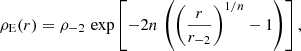 $$ \begin{aligned} \rho _{\rm E}(r) = \rho _{-2}\,\exp \left[-2n\,\left(\left({r\over r_{-2}}\right)^{1/n}-1\right)\right], \end{aligned} $$