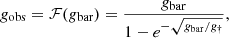 $$ \begin{aligned} {g}_{\rm obs} = \mathcal{F} ({g}_{\rm bar}) = \frac{{g}_{\rm bar}}{1 - e^{-\sqrt{{g}_{\rm bar}/{g}_\dag } } }, \end{aligned} $$