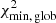 $ \chi _{\min ,\, {\rm{glob}}}^{\rm{2}} $