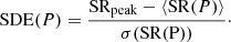 $$ \begin{aligned} \mathrm{SDE}(P) = \frac{\mathrm{SR_{\rm peak}} - \langle \mathrm{SR}(P)\rangle }{\sigma (\mathrm{SR(P)})}\cdot \end{aligned} $$