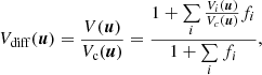 $$ \begin{aligned} V_{\rm diff} ({\boldsymbol{u}}) = \frac{V({\boldsymbol{u}})}{V_{\rm c}({\boldsymbol{u}})} = \frac{1 + \sum \limits _{i} \frac{V_i({\boldsymbol{u}})}{V_c({\boldsymbol{u}})} f_i}{1 +\sum \limits _{i} f_i}, \end{aligned} $$