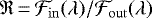 $\mathfrak{R}\,{=}\, \mathcal{F}_{\mathrm{in}}(\lambda)/\mathcal{F}_{\mathrm{out}}(\lambda)$
