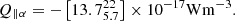 $$ {Q_{\parallel \alpha }} = - \left[ {13.7_{5.7}^{22}} \right] \times {10^{ - 17}} {\rm{W}}{{\rm{m}}^{ - 3}}. $$