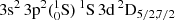 $ 3\mathrm{s}^{2}\,3\mathrm{p}^{2}(^{1}_{0}\mathrm{S})\,^{1}\mathrm{S}\,3\mathrm{d}\,^{2}\mathrm{D}_{5/2,7/2} $