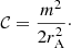 $$ \begin{aligned} \mathcal{C} =\frac{m^2}{2r_{\mathrm{A} }^2}\cdot \end{aligned} $$