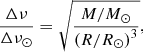 $$ \frac{{\Delta \nu }}{{\Delta {\nu _ \odot }}} = \sqrt {\frac{{M/{M_ \odot }}}{{{{(R/{R_ \odot })}^3}}}} , $$