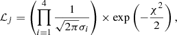$$ \begin{aligned} \mathcal{L}_j = \left( \prod _{i=1}^4 \frac{1}{\sqrt{2 \pi } \sigma _i} \right) \times \exp \left( -\frac{\chi ^2}{2} \right), \end{aligned} $$