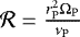$\mathcal{R} = \frac{r_{\mathrm{P}}^{2} \Omega_{\mathrm{P}}}{\nu_{\mathrm{P}}}$