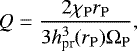 \begin{equation*} Q = \frac{2 \chi_{\mathrm{P}} r_{\mathrm{P}}}{3 h_{\textrm{pr}}^{3}(r_{\mathrm{P}}) \Omega_{\mathrm{P}}}, \end{equation*}