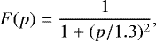 \begin{equation*} F(p) = \frac{1}{1&#x002B;(p/1.3)^{2}}, \end{equation*}