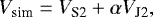 \begin{align*} V_{\textrm{sim}} = V_{\textrm{S2}} &#x002B; \alpha V_{\textrm{J2}},\end{align*}