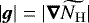 $|\vec{g}|=|\vec{\nabla}\widetilde{{{N_{\mathrm{H}}}}}|$