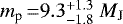 ${m_{\textrm{p}}}\,{=} 9.3 ^{&#x002B; 1.3 }_{- 1.8 }~{M_{\textnormal{J}}}$