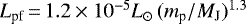 ${L_{\textrm{pf}}}\,{=}\,1.2\times10^{-5}{L_{\odot}}\, ({m_{\textrm{p}}}/{M_{\textnormal{J}}})^{1.3}$