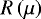 $R\left(\mu\right)$