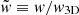 $ \tilde{w}\equiv w/w_{\mathrm{3D}} $