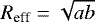 $R_{\textrm{eff}} = \sqrt{ab}$