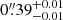$ 0{{\overset{\prime\prime}{.}}}39^{+0.01}_{-0.01} $